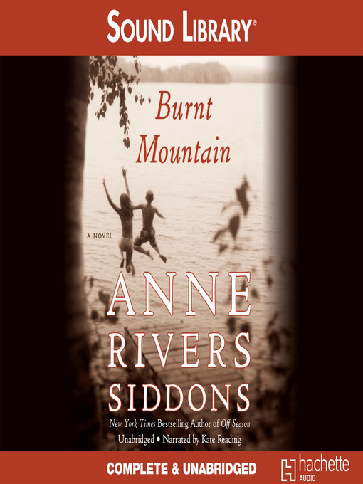 Title details for Burnt Mountain by Anne Rivers Siddons - Wait list